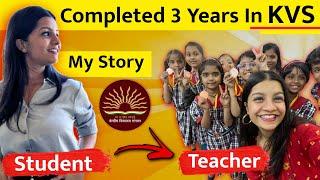 My three year journey in Kendriya vidyalaya KVS