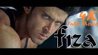 Fiza Full Movie  4K  Hrithik Roshan  Karisma Kapoor  Jaya Bachchan  Manoj Bajpayee  #Movie2