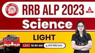 RRB ALP 2023  RRB ALP Science Class by Arti Chaudhary  Light