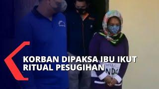 Anak Dipaksa Ibu Ikut Ritual Pesugihan Hingga Alami Pelecehan Oleh Dukun