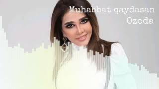 Ozoda - Muhabbat qaydasan 2024