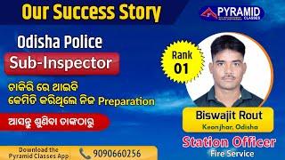 Biswajit Rout  Odisha Police Sub-Inspector 2021  Success Story  Pyramid Classes  cpse si 2018