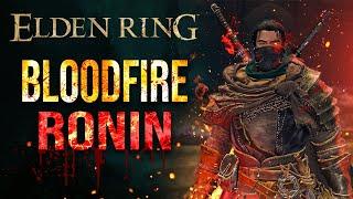 Bloodfire Ronin - Elden Ring Dexterity Bleed Build