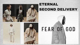 FEAR OF GOD ETERNAL COLLECTION DELIVERY 2 HAUL