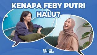 KENAPA FEBY PUTRI KALAU NYANYI MULUTNYA KETUTUP?? #StoryOfStoria