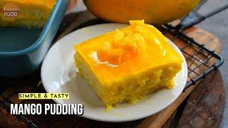 సులభంగా చేసుకునే అద్భుతమైన మాంగో పుడ్డింగ్  Super delicious Mango Pudding recipe