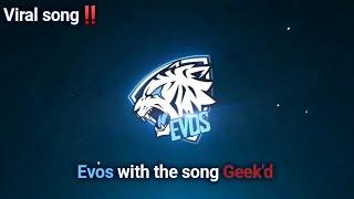 Evos viral song geekd up remix  Mobile Legends