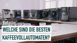 Kaffeevollautomaten im Test Guter Kaffee auf Knopfdruck  Die Ratgeber