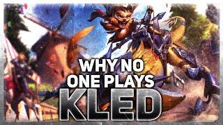 Why NO ONE Plays Kled  League of Legends