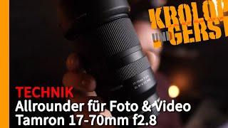 Allrounder für Foto und Video - TAMRON 17-70mm f2.8 für Sony APS-C  Krolop&Gerst