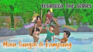 TETANGGA THE SERIES  Mandi Sungai di kampung kita   SAKURA SCHOOL SIMULATOR DRAMA