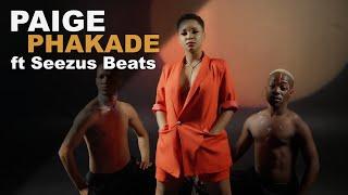 PAIGE - PHAKADE feat Seezus Beats  Official Music Video