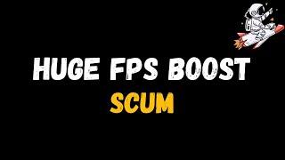 SCUM Extreme increase in performance and FPS  Optimization Guide