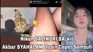 TERBARU NIKEN SALINDRI SA*KIT DI BALI AKBAR SYAHALAM IKUT SEDIH DOAKAN CEPET SEMBUH