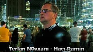 Tərlan Novxanı - Hacı Ramin