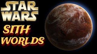 The MANY Sith Worlds  Star Wars Explained  Lore and Legends