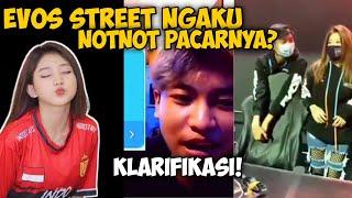 KLARIFIKASI PACAR EVOS STREET ‼️ NOTNOT TERNYATA ‼️