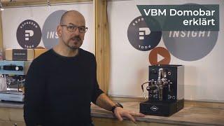 Der Klassiker im Spotlight VBM Domobar  EspressoPool Insight IV