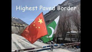 Pakistan - China Border - Worlds Highest Paved International Crossing