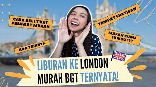 CARA LIBURAN MURAH BUDGET TERBATAS KE LONDON INGGRIS  TERNYATA ADA TRIKNYA