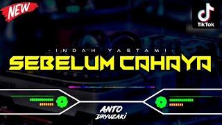 DJ SEBELUM CAHAYA - INDAH YASTAMI‼️ VIRAL TIKTOK  FUNKOT VERSION