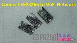 HOW TO CONNECT ESP8266 TO WIFI NETWORK  Ut Go