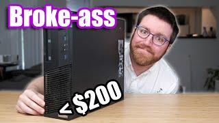 BROKE-ASS Gaming PC Build Sub $200 1080P Gaming