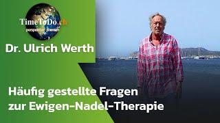 Häufig gestellte Fragen zu der Ewigen-Nadel-Therapie von Dr. Werth