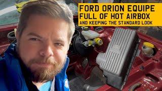 1990 Ford Orion Equipe Project Part 29 - Full of hot airbox