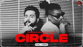 Latest Punjabi Song 2021  Circle - Varinder Brar Ft Kaater  MXRCI  New Punjabi Song 2021