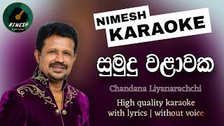 Sumudu Walawaka Karaoke  Without Voice  With Lyrics  Chandana Liyanaarachchi  Sinhala Karaoke