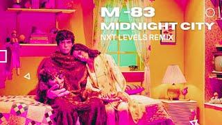 M83 - Midnight Dreams NXT LEVELS Progressive House Remix