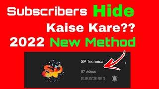 Subscriber hide kaise kare New update 2022  How to hide subscribe on youtube