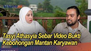 Tasyi Athasyia Sebar Video dan Bukti Kebohongan Mantan Karyawan