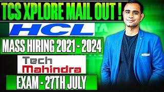 HCL Mass Hiring 2021-2024  TCS Xplore Mail Out  TechMahindra 2nd Phase Exam