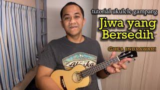 tutorial chord ukulele gampang jiwa yang bersedih - ghea indrawari