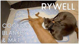 Review Rywell Cooling Mat & Blanket for dogs. Love Dogs approved. 