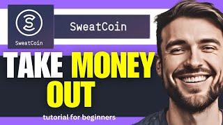 How to Take Money Out of Sweatcoin 2024 UPDATE