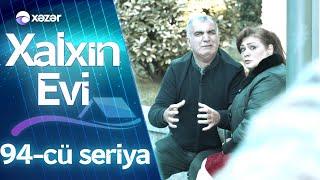 Xalxın Evi 94-cü seriya