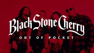 Black Stone Cherry - Out Of Pocket Official Audio