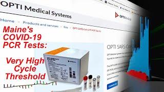 Maines PCR Tests Calibrated Too High Cycle Threshold Ct up to 45