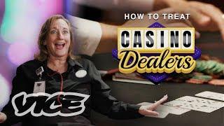 How to Treat Casino Dealers According to Casino Dealers