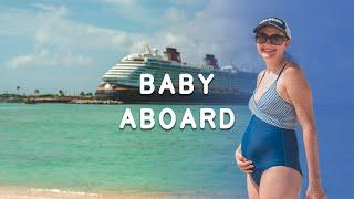 What to Expect Cruising While Pregnant 5 Nights on the Disney Dream