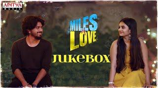 #MilesOfLove Full Songs Jukebox  #MilesOfLove Movie  Abhinav Medishetti  NandhaN  RR Dhruvan
