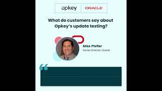 Why Oracle is happy to partner with Opkey  Testimonial