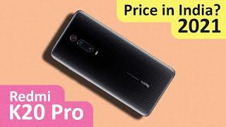 redmi k20 pro price in India 2021 and key specs