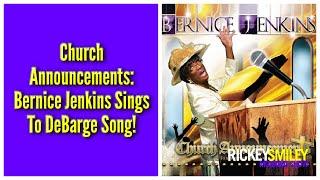 Church Announcements Bernice Jenkins Sings To DeBarge Song