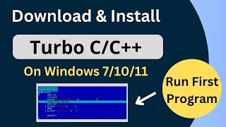 Download and Install Turbo CC++ On Windows 10   Run First Program  Windows 71011 