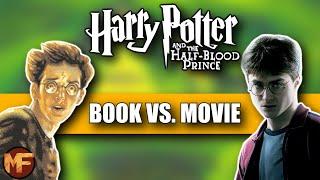 Every Single Difference Between the Half-Blood Prince Book & Movie Harry Potter Explained