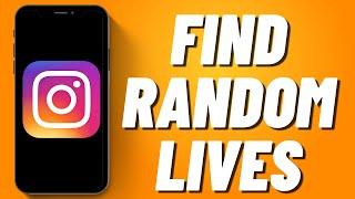 How to Find Random Lives on Instagram 2023